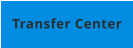 Transfer Center