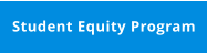 Student Equity Program
