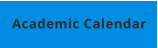 Academic Calendar